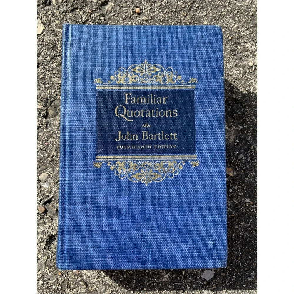 Familiar Quotations by John Bartlett Fourteenth Edition